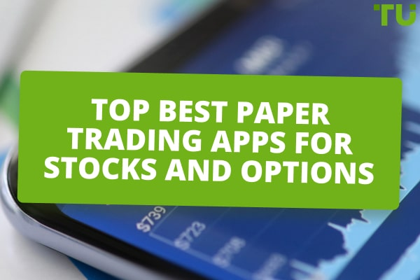 top-5-best-paper-trading-apps-for-stocks-and-options-traders-union